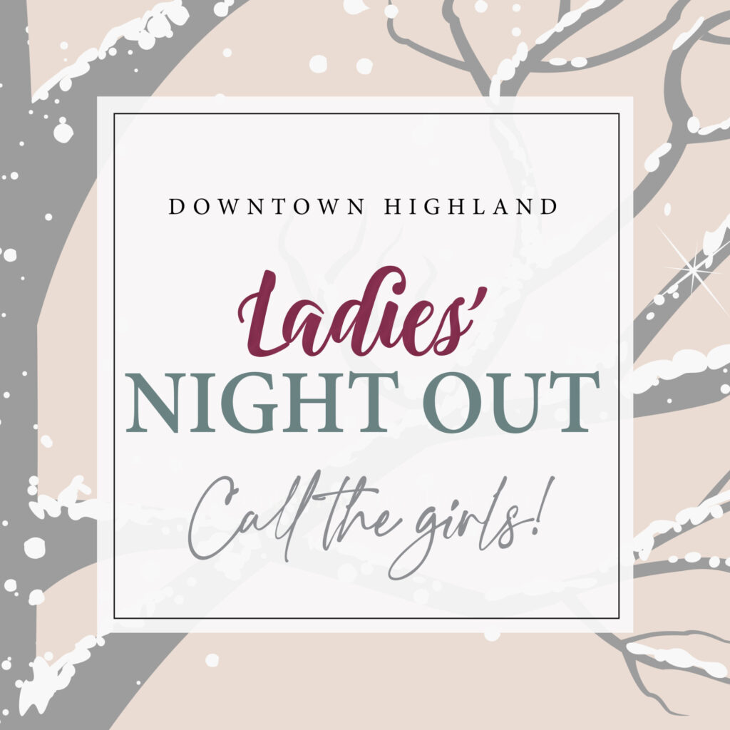 Downtown Highland Ladies' Night Out event poster.